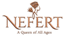 The logo for 'Nefert: A Queen of All Ages' features the word 'NEFERT' in a stylized copper-brown serif font, with a profile illustration of a pharaoh queen above it. The subtitle 'A Queen of All Ages' is written below in a matching brown font, all centered on a plain white background.